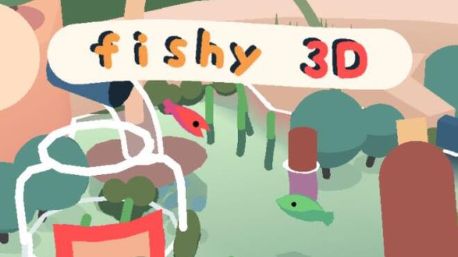 تحميل لعبة Fishy 3D مجانا