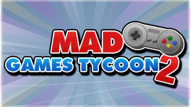 تحميل لعبة Mad Games Tycoon 2 (v2023.04.21A) مجانا