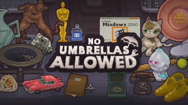 تحميل لعبة No Umbrellas Allowed (v1.1.1) مجانا