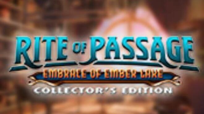 تحميل لعبة Rite of Passage: Embrace of Ember Lake Collector’s Edition مجانا