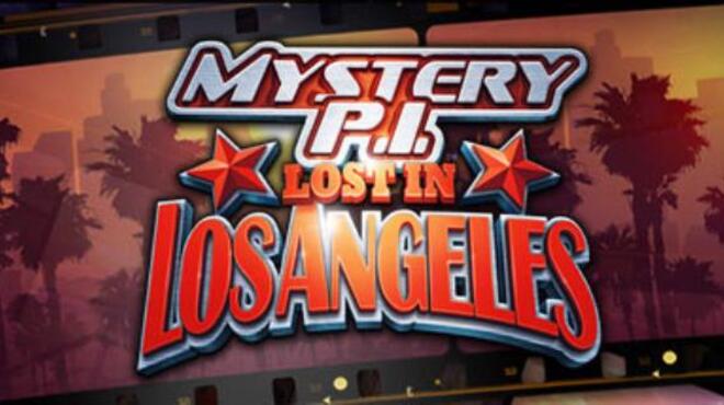 تحميل لعبة Mystery P.I. – Lost in Los Angeles مجانا