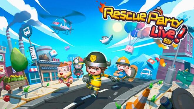 تحميل لعبة Rescue Party: Live! (v10.04.2022) مجانا