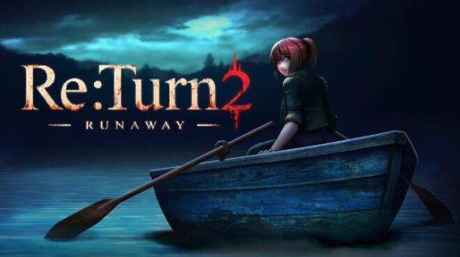 تحميل لعبة Re:Turn 2 – Runaway (v09.03.2022) مجانا