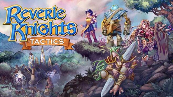 تحميل لعبة Reverie Knights Tactics (v1.04) مجانا