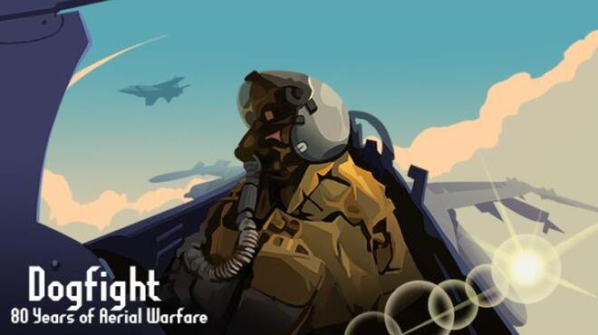 تحميل لعبة Dogfight: 80 Years of Aerial Warfare مجانا