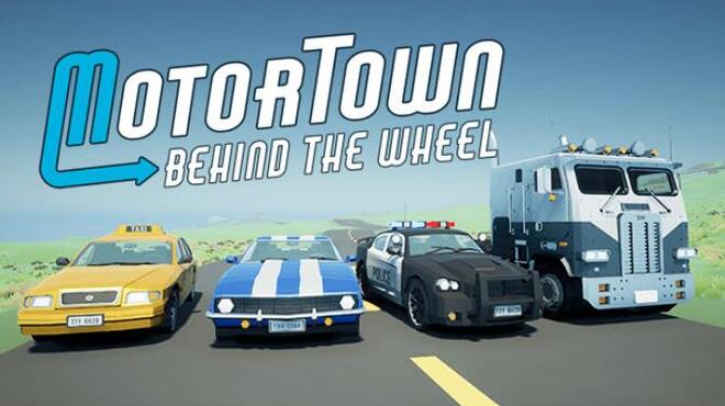 تحميل لعبة Motor Town: Behind The Wheel (v0.6.18) مجانا