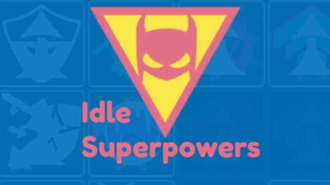 تحميل لعبة Idle Superpowers (v29.01.2022) مجانا