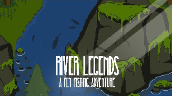 تحميل لعبة River Legends: A Fly Fishing Adventure مجانا