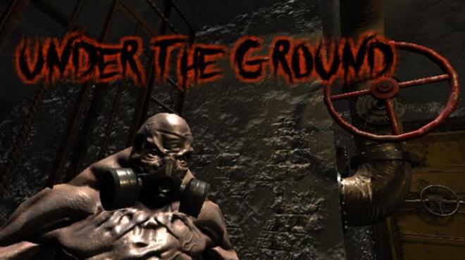 تحميل لعبة Under The Ground مجانا