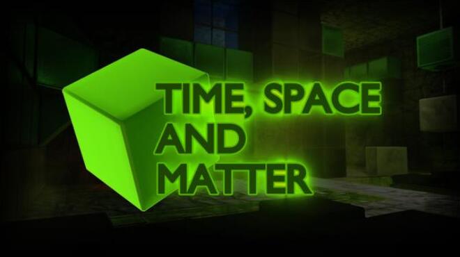 تحميل لعبة Time, Space and Matter (v1.10.5) مجانا