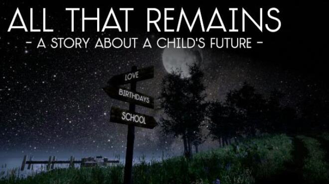 تحميل لعبة All That Remains: A story about a child’s future مجانا