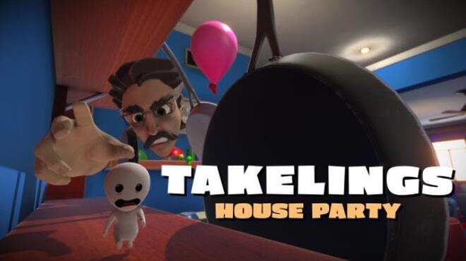 تحميل لعبة Takelings House Party مجانا