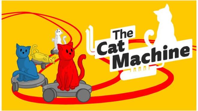 تحميل لعبة The Cat Machine مجانا