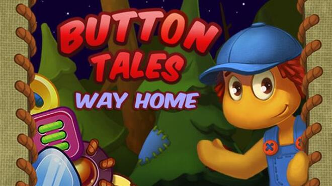 تحميل لعبة Button Tales: Way Home مجانا