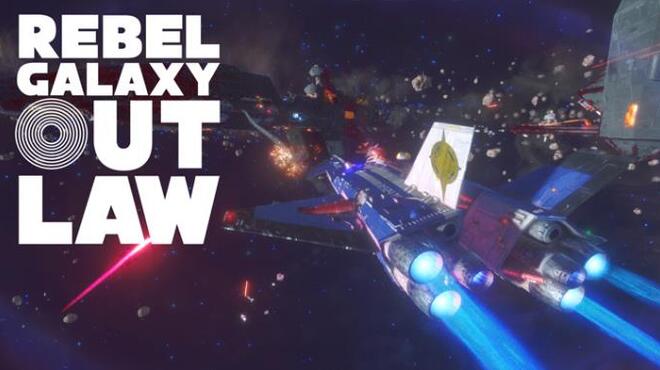 تحميل لعبة Rebel Galaxy Outlaw (v1.18) مجانا