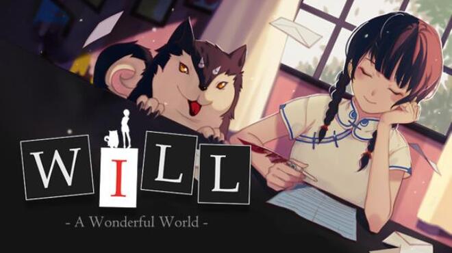 تحميل لعبة WILL: A Wonderful World / WILL：美好世界 مجانا