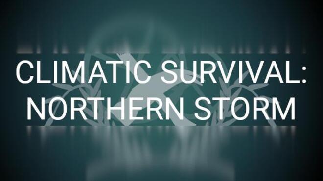 تحميل لعبة Climatic Survival: Northern Storm مجانا