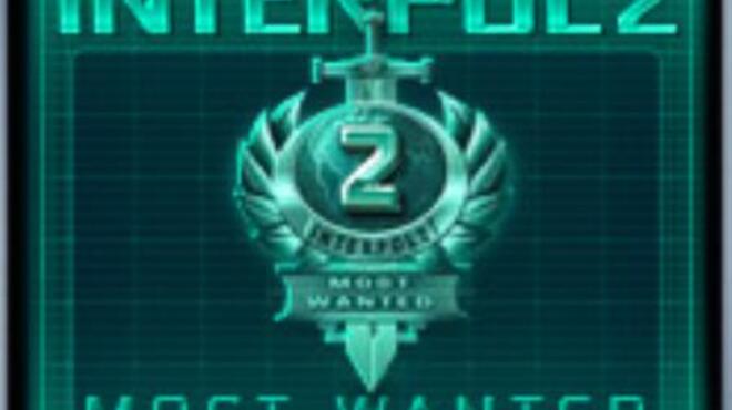 تحميل لعبة Interpol 2: Most Wanted مجانا