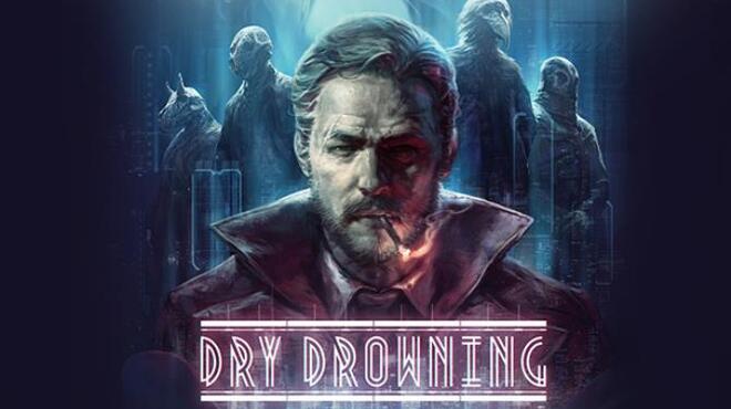 تحميل لعبة Dry Drowning (v2.0.5) مجانا
