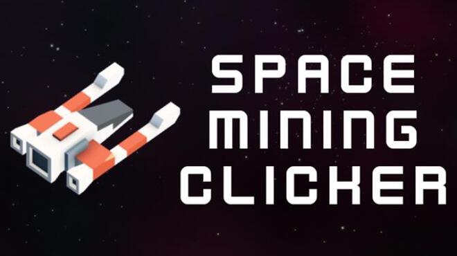 تحميل لعبة Space mining clicker (v1.4) مجانا