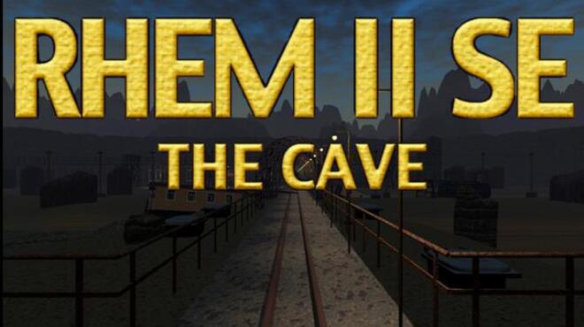 تحميل لعبة RHEM II SE: The Cave مجانا