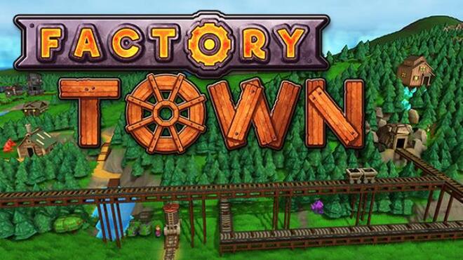 تحميل لعبة Factory Town (v09.03.2023) مجانا