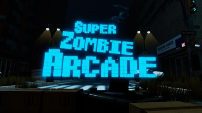 تحميل لعبة Super Zombie Arcade مجانا