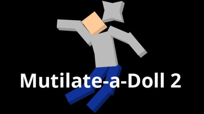 تحميل لعبة Mutilate-a-Doll 2 (v23.04.2023) مجانا