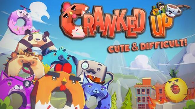 تحميل لعبة Cranked Up (v04.08.2021) مجانا