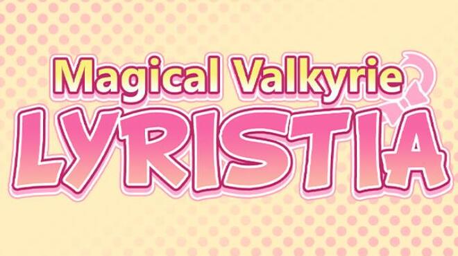 تحميل لعبة Magical Valkyrie Lyristia (v1.01) مجانا