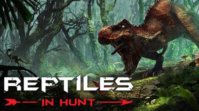 تحميل لعبة Reptiles: In Hunt (v1.07) مجانا