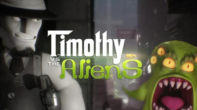 تحميل لعبة Timothy vs the Aliens مجانا