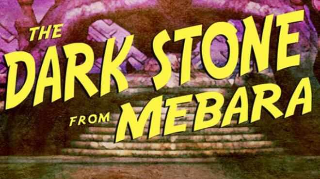 تحميل لعبة The Dark Stone from Mebara مجانا