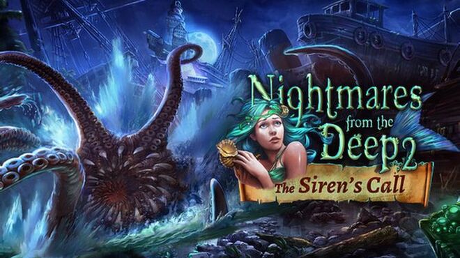 تحميل لعبة Nightmares from the Deep 2: The Sirens Call مجانا
