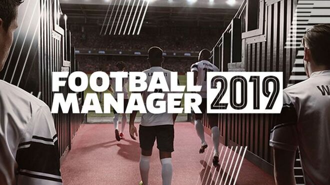 تحميل لعبة Football Manager 2019 مجانا