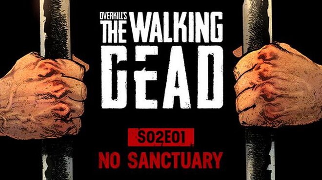 تحميل لعبة OVERKILL’s The Walking Dead: S02E01 No Sanctuary (v2.0.1) مجانا