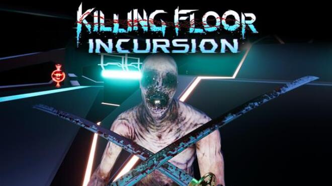 تحميل لعبة Killing Floor: Incursion مجانا