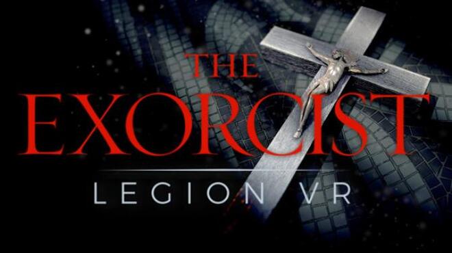 تحميل لعبة The Exorcist: Legion VR مجانا