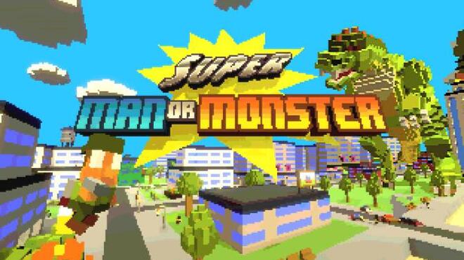 تحميل لعبة Super Man Or Monster مجانا