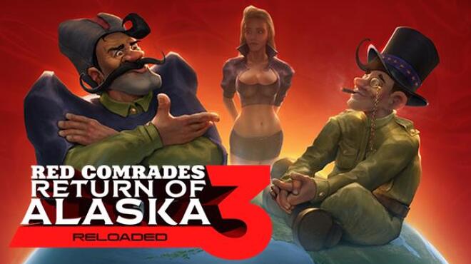 تحميل لعبة Red Comrades 3: Return of Alaska. Reloaded مجانا