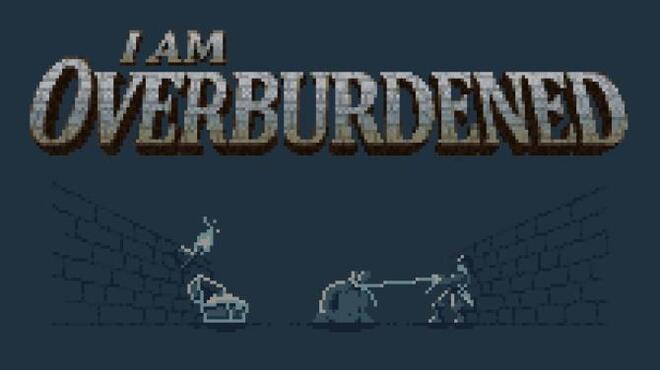 تحميل لعبة I Am Overburdened (v19.05.2022) مجانا