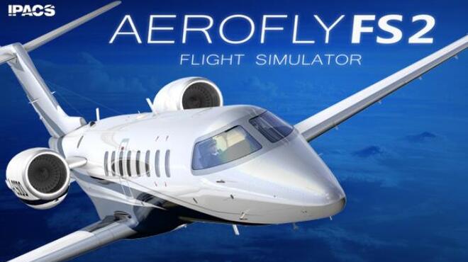 تحميل لعبة Aerofly FS 2 Flight Simulator مجانا