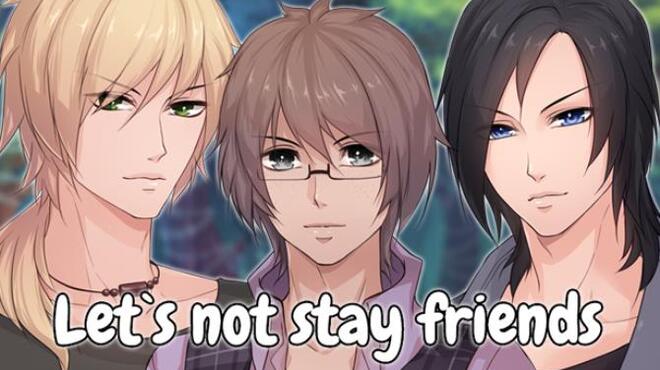 تحميل لعبة Let`s not stay friends مجانا