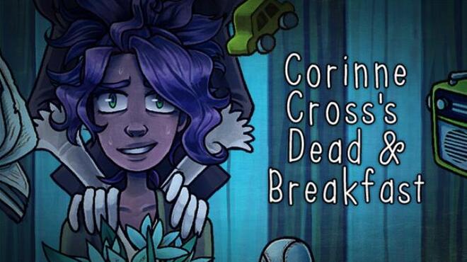تحميل لعبة Corinne Cross’s Dead & Breakfast مجانا