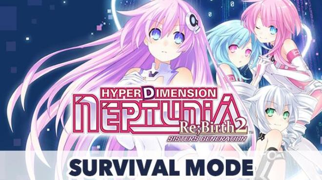 تحميل لعبة Hyperdimension Neptunia Re;Birth2 Survival (ALL DLC) مجانا