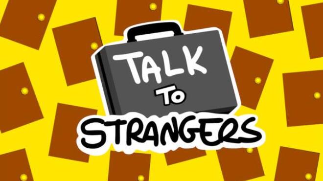 تحميل لعبة Talk to Strangers (Build 212) مجانا