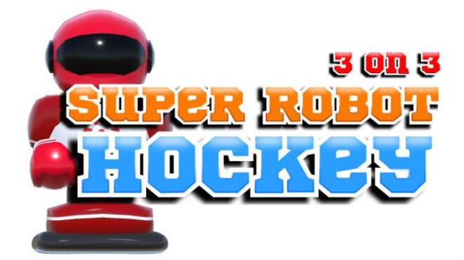 تحميل لعبة 3 on 3 Super Robot Hockey مجانا