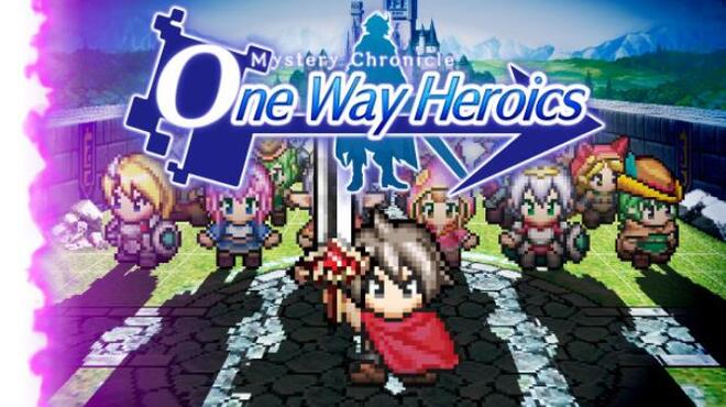 تحميل لعبة Mystery Chronicle: One Way Heroics (v1.01.01) مجانا