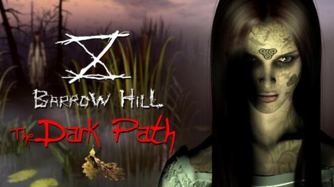 تحميل لعبة Barrow Hill: The Dark Path مجانا