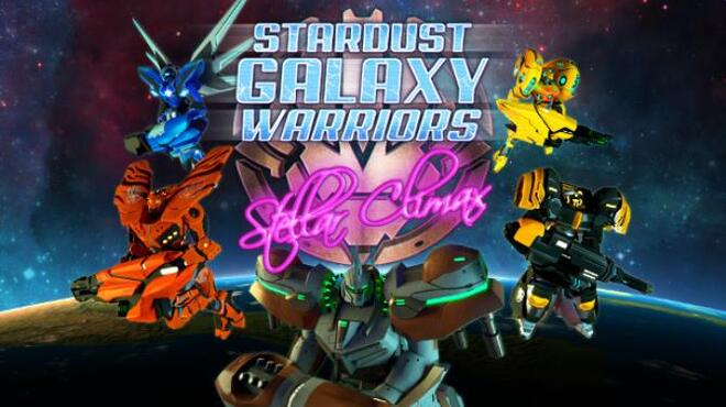 تحميل لعبة Stardust Galaxy Warriors: Stellar Climax مجانا